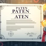 Patent: Definisi, Fungsi, dan Peranannya dalam Perlindungan Inovasi